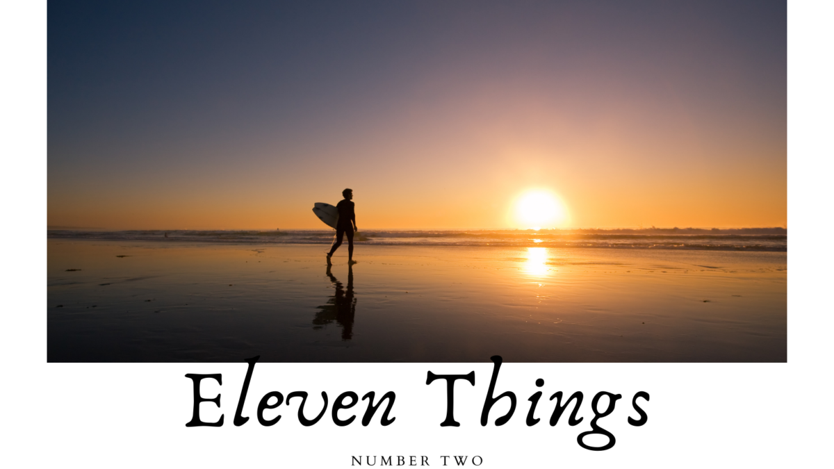 Eleven Things: Day 2